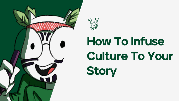 How to infuse culture in your story